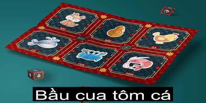 Bầu Cua Tôm Cá